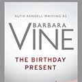 Cover Art for 9780143170266, The Birthday Present by Barbara Vine