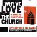 Cover Art for 9781575673530, Why We Love the Church by Kevin L DeYoung