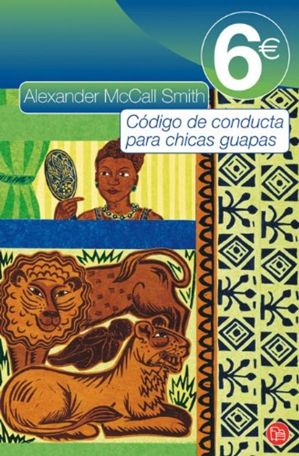 Cover Art for 9788466323536, Codigo De Conducta Para Chicas Guapas by Alexander McCall Smith