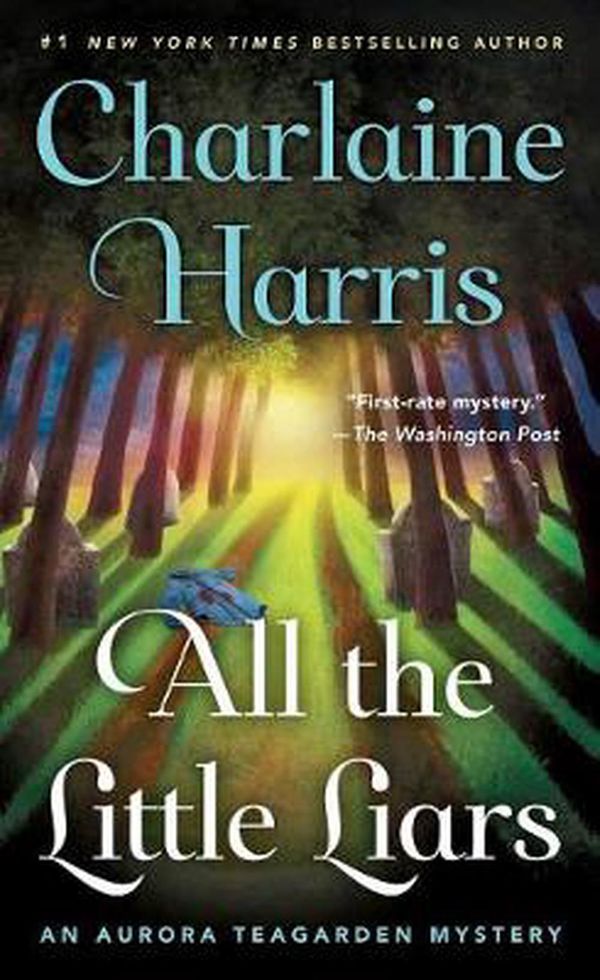 Cover Art for 9781250090041, All the Little Liars: An Aurora Teagarden Mystery (Aurora Teagarden Mysteries) by Charlaine Harris