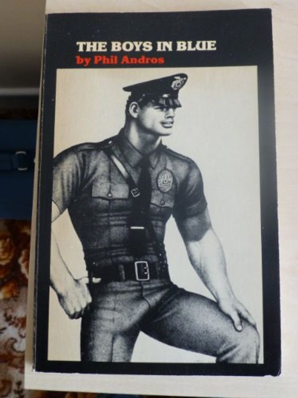 Cover Art for 9780912516851, The Boys in Blue by Phil Andros