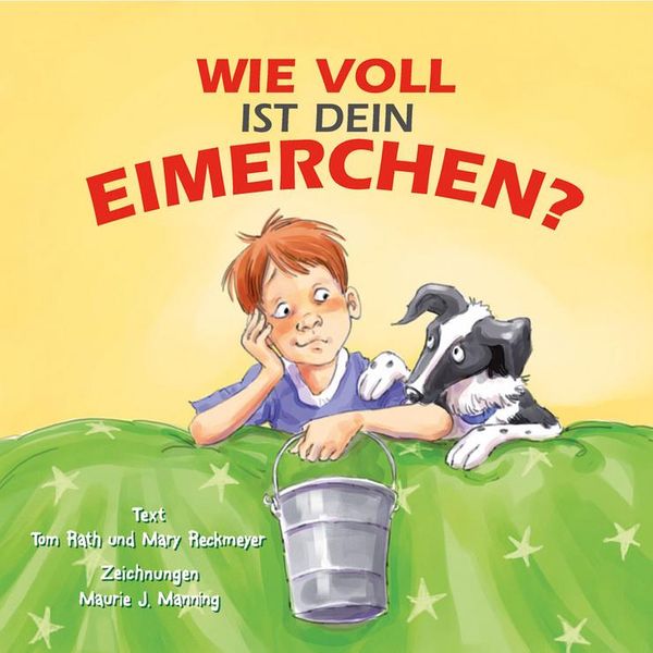 Cover Art for 9783527506187, Wie Voll Ist Dein Eimerchen? by Tom Rath, Mary Reckmeyer