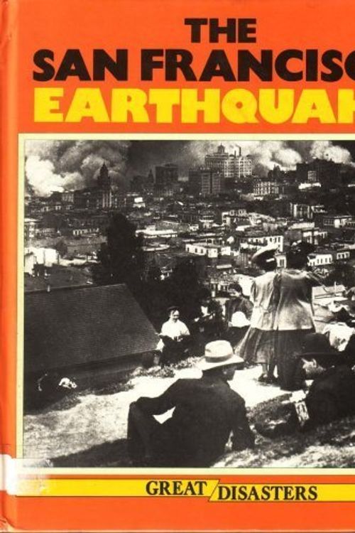 Cover Art for 9781852101695, The San Francisco Earthquake (Great disasters) by John Dudman