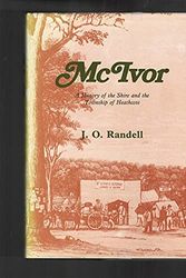Cover Art for 9780958878302, McIvor, a history of the shire and the township of Heathcote by John Ormond Randell, McIvor (Vic.)