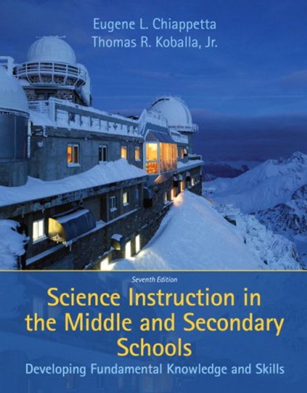 Cover Art for 9780137153046, Science Instruction in the Middle and Secondary Schools by Eugene L. Chiappetta