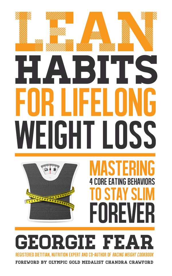 Cover Art for 9781624144684, Lean Habits for Lifelong Weight Loss: Mastering 4 Core Eating Behaviors to Stay Slim Forever by Georgie Fear