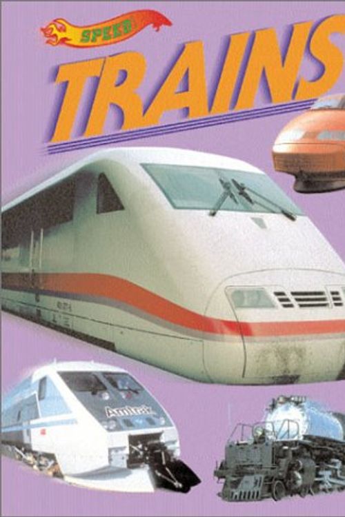 Cover Art for 9781567114690, Speed! - Trains by Jenifer Corr Morse