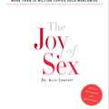 Cover Art for 9780307587787, The Joy of Sex by Alex Comfort