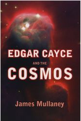 Cover Art for 9780876045664, Edgar Cayce and the Cosmos by James Mullaney