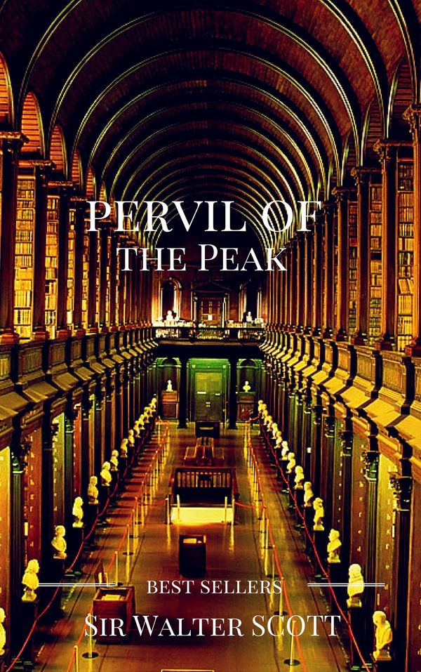 Cover Art for 1230000728614, Peveril of the Peak by Walter Scott