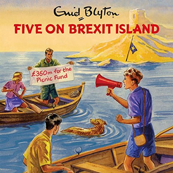 Cover Art for B06XT1RY2L, Five on Brexit Island by Bruno Vincent