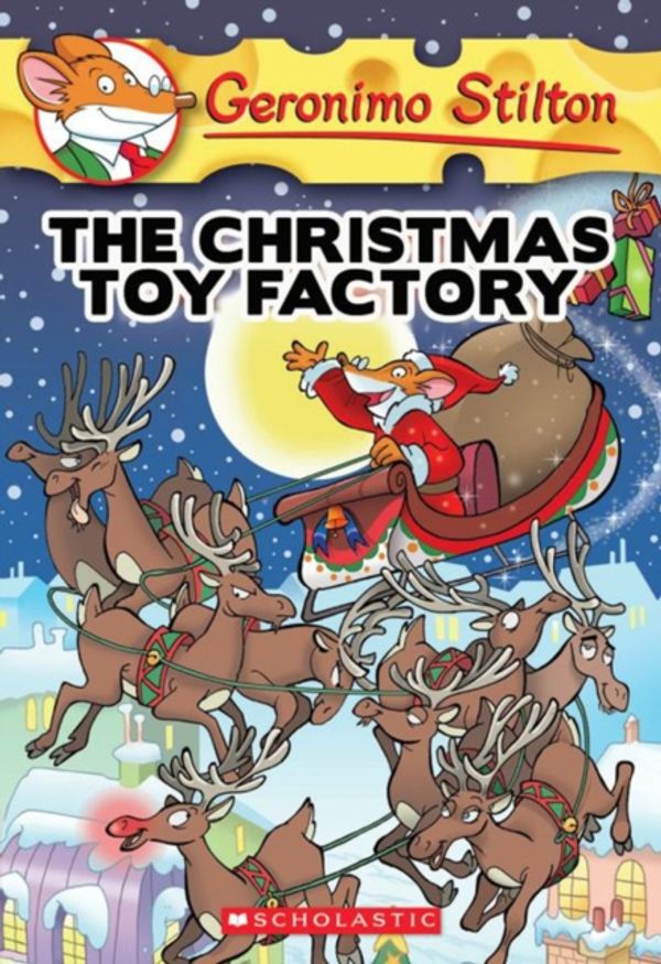 Cover Art for 9780439841184, The Christmas Toy Factory by Geronimo Stilton
