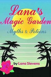 Cover Art for 9780971420601, Lana's Magic Garden by Lana Stevens