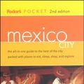 Cover Art for 9780679006572, Mexico City : The All-in-One Guide to the Best of the City Packed with Places to Eat, Sleep, Shop and Explore by Fodor's Travel Publications, Inc. Staff