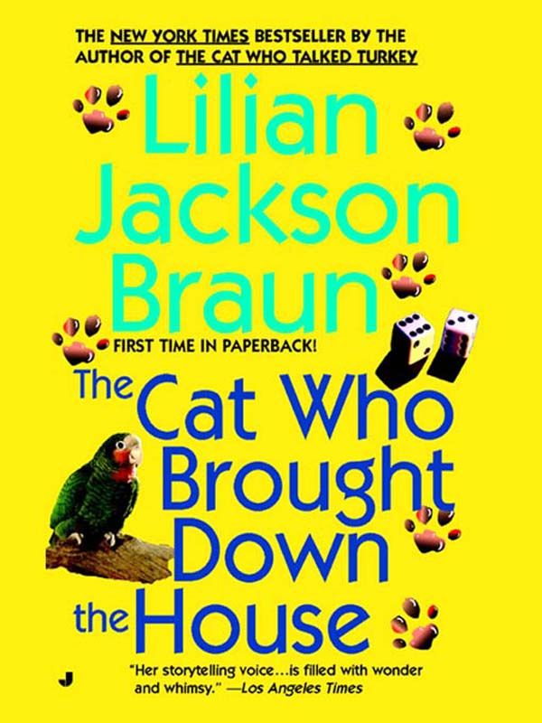 Cover Art for 9781101214701, The Cat Who Brought Down the House by Lilian Jackson Braun