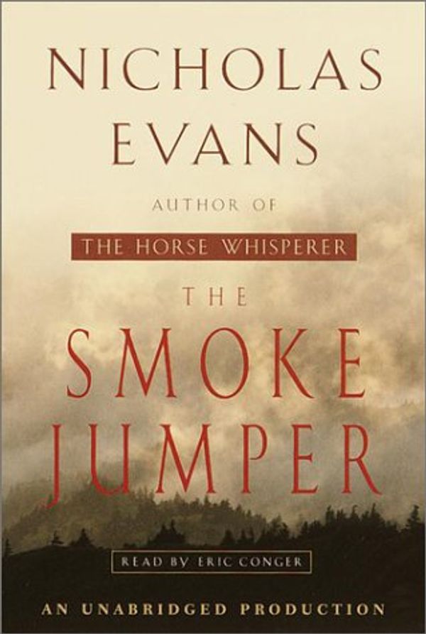 Cover Art for 9780553528701, The Smoke Jumper by Nicholas Evans