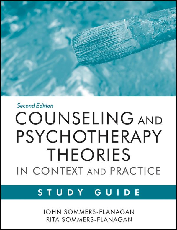 Cover Art for 9781118235065, Counseling and Psychotherapy Theories in Context and Practice Study Guide by John Sommers-Flanagan, Rita Sommers-Flanagan