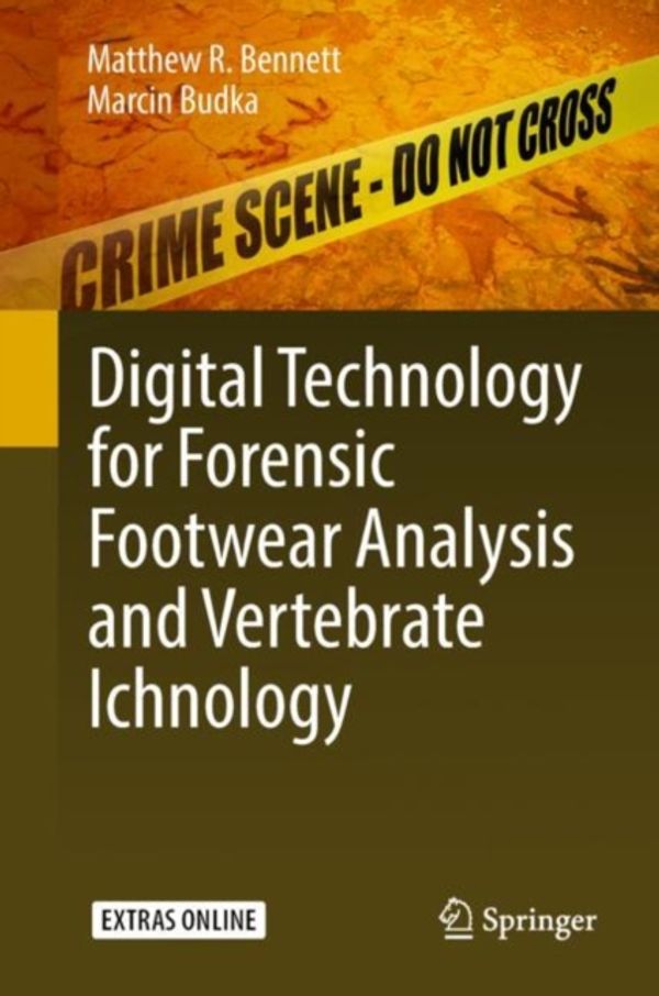 Cover Art for 9783319936888, Digital Technology for Forensic Footwear Analysis and Vertebrate Ichnology by Matthew R. Bennett,Marcin Budka