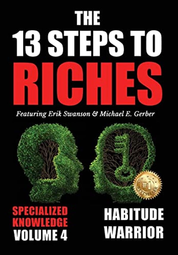 Cover Art for 9781637922491, The 13 Steps to Riches - Volume 4 by Erik Swanson