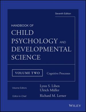 Cover Art for 9781118136782, Handbook of Child Psychology and Developmental Science: Cognitive Processes by Lynn S. Liben