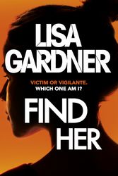 Cover Art for 9781472220288, Find Her by Lisa Gardner