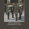 Cover Art for 9780765615992, Ancient China by John S. Major, Constance A. Cook