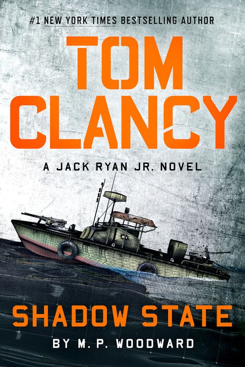 Cover Art for 9780593717943, Tom Clancy Shadow State by Woodward, M P