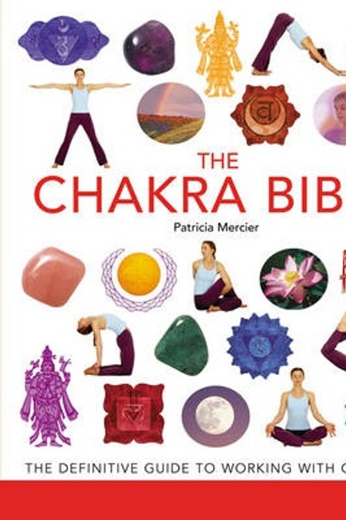 Cover Art for 9781841813202, The Chakra Bible by Patricia Mercier