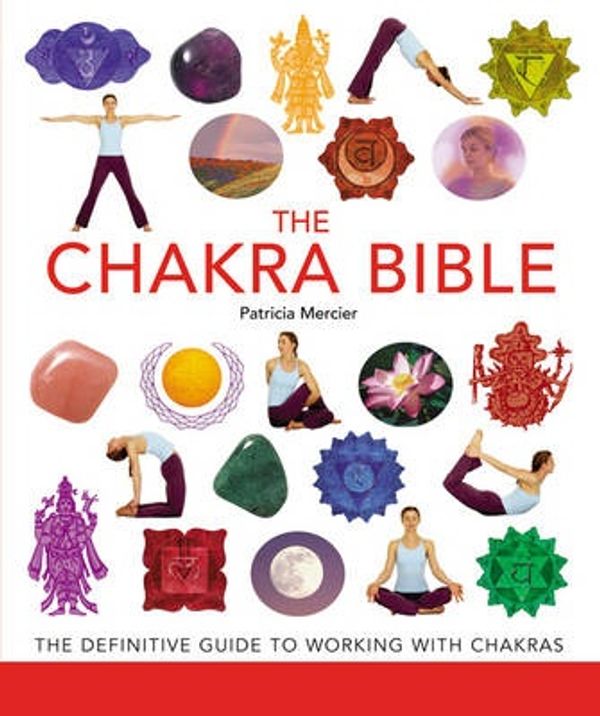 Cover Art for 9781841813202, The Chakra Bible by Patricia Mercier