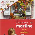 Cover Art for 9782203106338, Les Amis De Martine (Avec 40 Gommettes Repositionnables): Les Amis De Martine a LA Maison (French Edition) by Gilbert Delahaye, GIL MARLIER, Marcel Marlier
