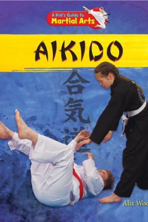 Cover Art for 9781477703151, Aikido by Alix Wood