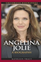 Cover Art for 9780313364600, Angelina Jolie by Kathleen Tracy