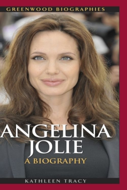 Cover Art for 9780313364600, Angelina Jolie by Kathleen Tracy