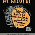 Cover Art for 9780996715027, Esta Mente Al Desnudo: Controla al alcohol: libérate, halla la verdadera felicidad y cambia tu vida by Annie Grace