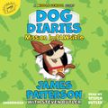 Cover Art for 9781549100697, Dog Diaries by James Patterson,Steven Butler