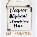 Cover Art for B08T68BHZG, Eleanor Oliphant is Completely Fine by Gail Honeyman