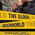 Cover Art for 9780275980740, The Global Underworld by Donald R. Liddick