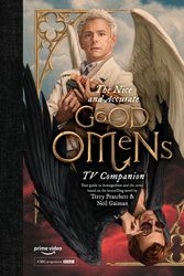 Cover Art for 9781472258298, The Nice and Accurate Good Omens TV Companion by Matt Whyman