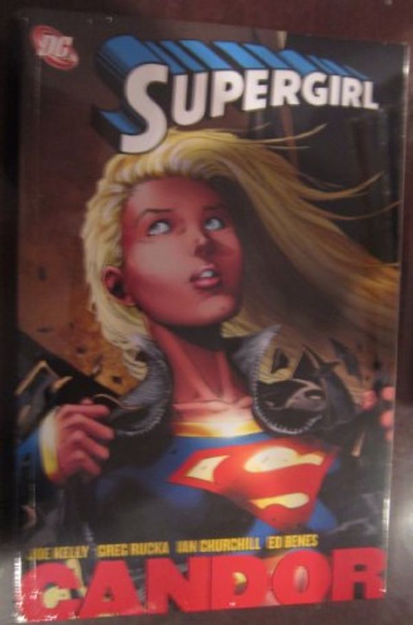 Cover Art for 9781401212261, Supergirl Vol 02: Candor by Greg Rucka & Mark Verheiden & Joe Kelly & Ian Churchill & Ed Benes