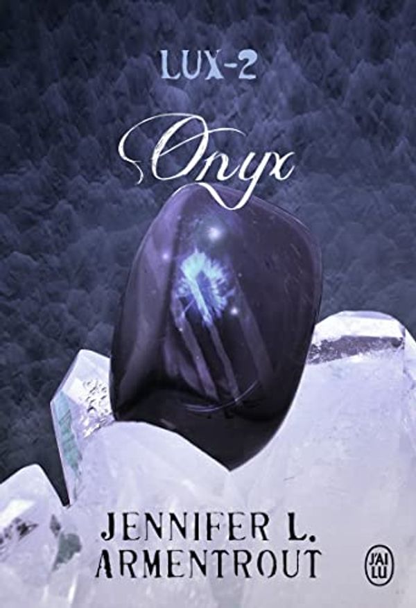 Cover Art for 9782290070451, Lux, Tome 2 : Onyx by Jennifer Armentrout