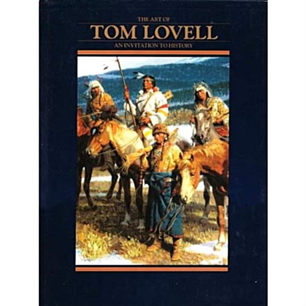 Cover Art for 9780688126452, The Art of Tom Lovell by Don Hedgpeth, Walt Reed, Tom Lovell
