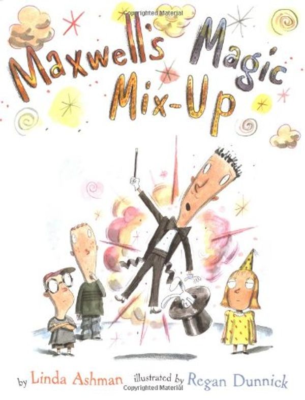 Cover Art for 9780689831782, Maxwell's Magic Mix-up by Linda Ashman, Regan Dunnick