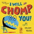 Cover Art for 9780385389877, I Will Chomp You! by Jory John