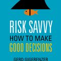 Cover Art for 9780698151437, Risk Savvy by Gerd Gigerenzer