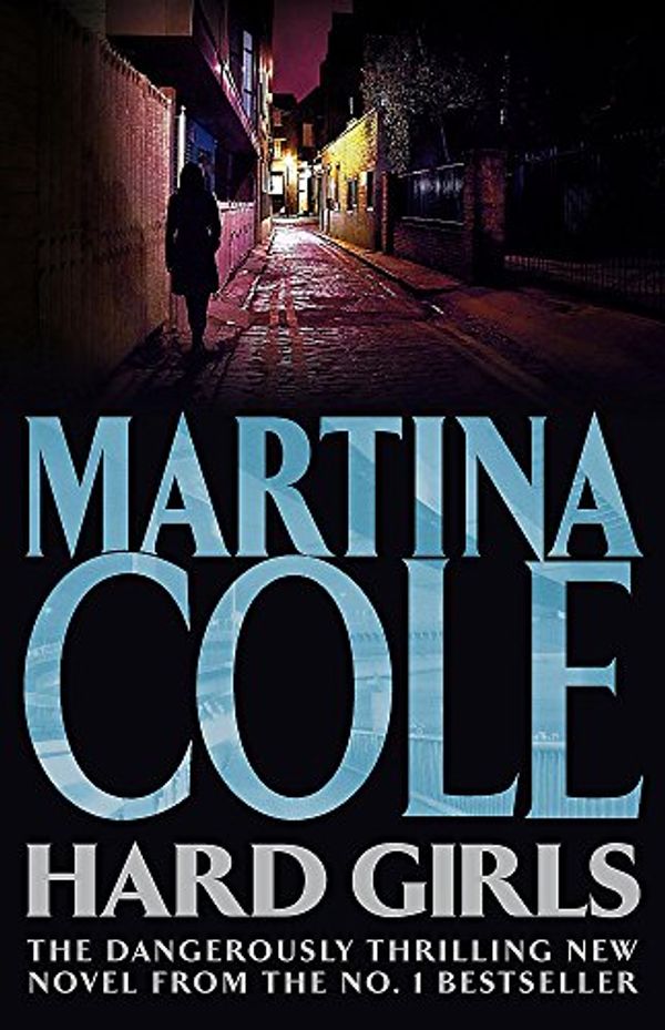 Cover Art for 9780755328680, Hard Girls by Martina Cole