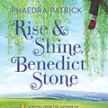 Cover Art for 9781410498151, Rise and Shine, Benedict Stone (Thorndike Press Large Print Core Series) by Phaedra Patrick
