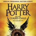 Cover Art for 9781338099133, Harry Potter and the Cursed Child - Parts I & II (Special Rehearsal Edition): The Official Script Book of the Original West End Production by J. K. Rowling, Jack Thorne, Tiffany