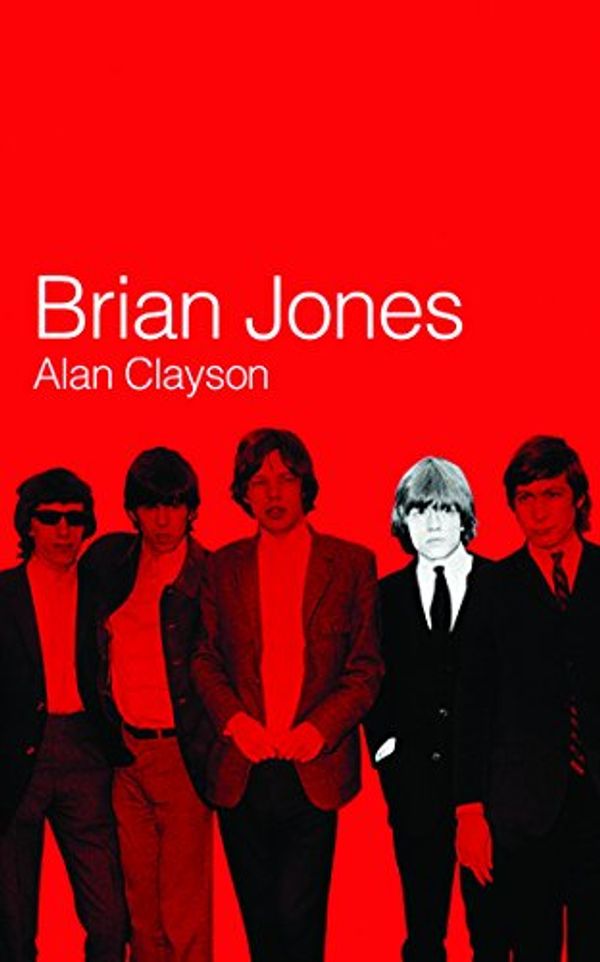Cover Art for B00433SG2Y, Brian Jones by Alan Clayson