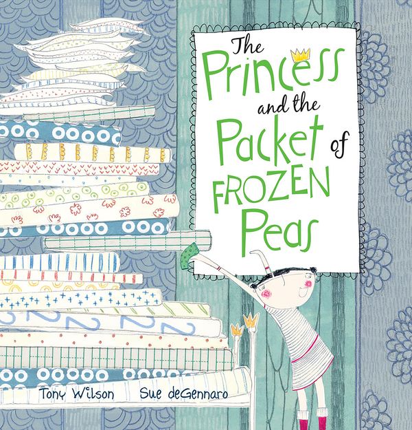 Cover Art for 9781682630518, The Princess and the Packet of Frozen Peas by Tony Wilson