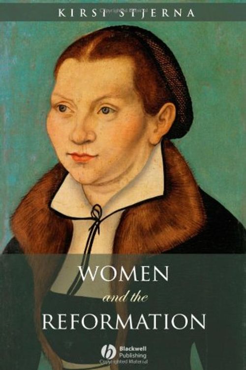 Cover Art for 9781405114226, Women and the Reformation by Kirsi Stjerna